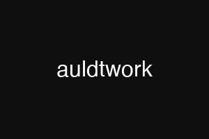 auldtwork