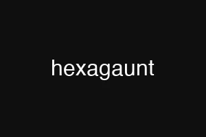 hexagaunt