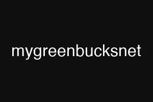 mygreenbucksnet