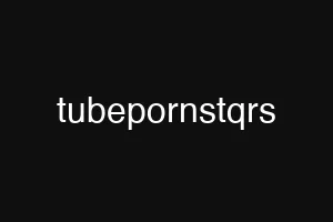 tubepornstqrs